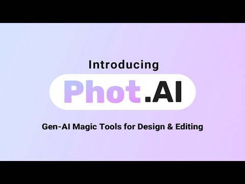 Introducing Phot.AI: Gen AI Magic Tools for Photo Editing